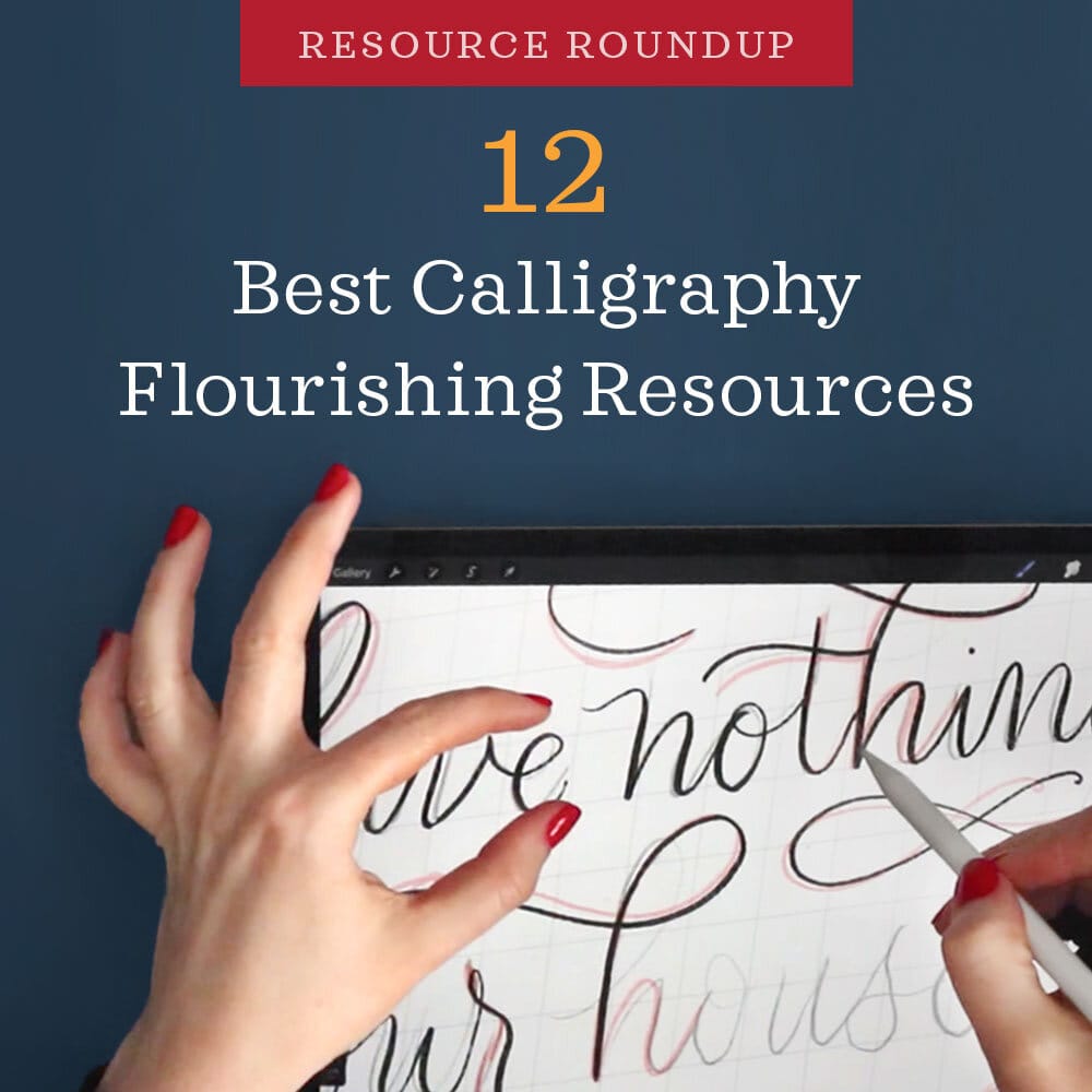 12 Best Calligraphy Flourishing Resources (Plus a Bonus!)