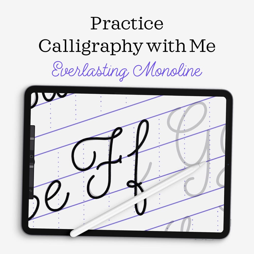 Practice Calligraphy with Me: Everlasting Monoline